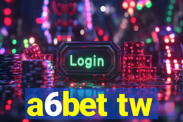 a6bet tw